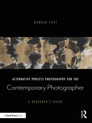 cover image of Alternative Process Photography for the Contemporary Photographer